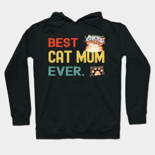 Mother's Day Gifts Best Cat Mum Ever For Women Hoodie